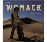 Bobby Womack - BOBBY WOMACK / THE LAST SOUL MAN