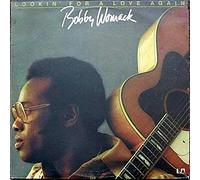 Bobby Womack - Lookin' For A Love Again