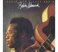 Bobby Womack - Lookin for a Love Again