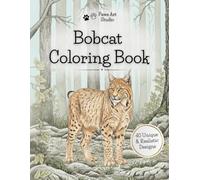 Bobcat Coloring Book: 40 Realistic Grayscale Illustrations of Bobcats and Lynx for Teens and Adults