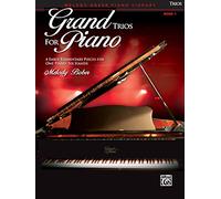 Bober melody grand trios volume 1 piano 6 hands book: 4 Early Elementary Pieces for One Piano, Six Hands (Grand Trios for Piano)
