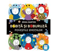 Bobita si Buburuza. Povestile emotiilor - Erika Bartos, Editie in limba romana