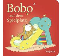 Bobo auf dem Spielplatz: Pappbilderbuch ab 24 Monaten: 1