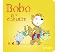 Bobo geht einkaufen: Pappbilderbuch ab 24 Monaten: 3