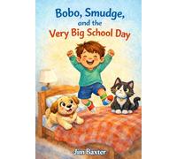 Bobo, Smudge and the Very Big School Day
