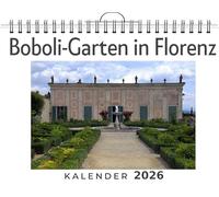 Boboli-Garten in Florenz: (Wandkalender 2026, Kalender DIN A4 quer, Monatskalender im Querformat mit Kalendarium, das perfekte Geschenk)