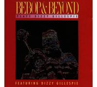 bobop & beyond - plays dizzy gillespie