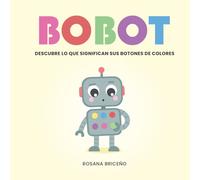 Bobot: descubre lo que significan sus botones de colores