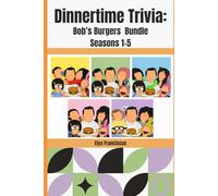 Bob's Burgers Bundle Seasons 1-5: A Dinner Time Trivia Book