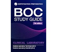 BOC Study Guide Clinical Laboratory: Medical Laboratory Technician (MLT), Medical Laboratory Scientist (MLS)