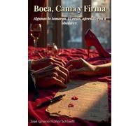 Boca, Cama y Firma: Algunas lo tomaron. El resto, aprendieron a obedecer