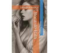 Boca de Bala: Lençóis e Justiça (Contos Bem Contados - Dark Histories)