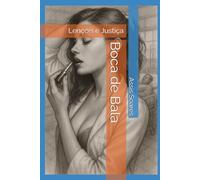 Boca de Bala: Lençóis e Justiça (Contos Bem Contados - Dark Histories)