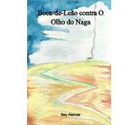Boca-de-leão Contra O Olho Do Naga (ebook)