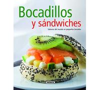 Bocadillos Y Sandwiches. Sabores Del Mundo En Pequeños Bocados