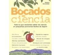bocados de ciencia: todo lo que necesitas saber de ciencia en peq ueña