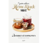 Bocaux et conserves: L'essentiel pour les faire à la maison