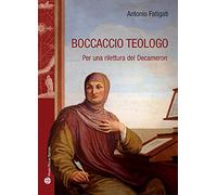 Boccaccio teologo: Per Una Rilettura Del Decameron (Storie Del Mondo, 44)