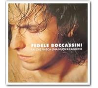 Boccassini Fedele - Fai Che Nasca Una Nuova Canzone