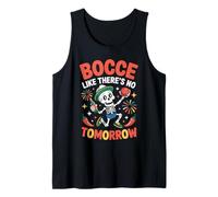 Bocce como Si No Hubiera Mañana Camiseta sin Mangas