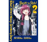 BOCCHI THE ROCK SIDE STORY HEAVY DRINKING DIARY 02: Volume 2 (Bocchi the Rock! Side Story: Kikuri Hiroi's Heavy-Drinking Diary)