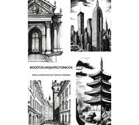 BOCETOS ARQUITECTÓNICOS: DIBUJA EDIFICIOS DE TODO EL MUNDO