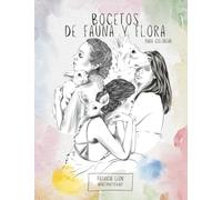 Bocetos de fauna y flora para colorear: Libro de colorear