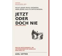 bock auf business: Jetzt, oder oderdoch nie
