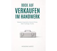 Bock auf Verkaufen im Handwerk: Bessere Gespräche. Klarere Preise. Mehr Aufträge. Punkt.