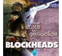 Bockheads - From Womb To Genocide