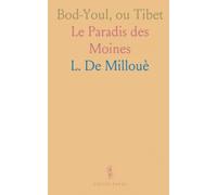 Bod-Youl, ou Tibet: Le Paradis des Moines
