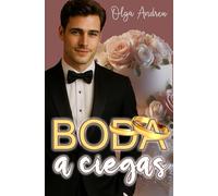 BODA A CIEGAS (AMORES A CIEGAS)