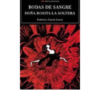 Bodas De Sangre/ Doña Rosita La Soltera
