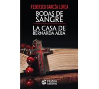 Bodas de Sangre y La casa de Bernarda Alba (Obras Cumbres)