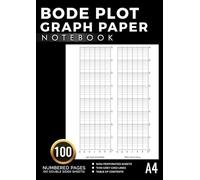 Bode Plot Graph Paper Notebook: Semi-Log and Log-Log Grids for Frequency Response Analysis, Control Systems, and Electronics Design | 100 Numbered ... | A4 Size (21 x 29.7 cm) 8.27 x 11.69 Inches