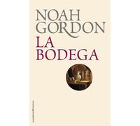 Bodega,La - Biblioteca Noah Gordo (Novela histórica)