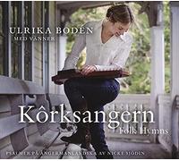 Boden,Ulrika - Kôrksangern" (Folk Hymns & Psalms)