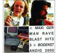 Bodenstaendig 2000 - Maxi German Rave Blast Hits