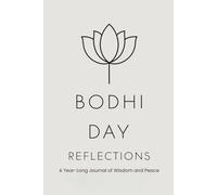 Bodhi Day Reflections: A Year-Long Journal of Wisdom and Peace