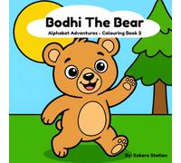 Bodhi The Bear: Alphabet Adventures - Colouring Book 2