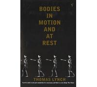 Bodies In Motion and At Rest