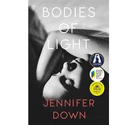 Bodies of Light: Winner of the 2022 Miles Franklin Literary Award
