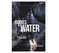 Bodies of Water: Posthuman Feminist Phenomenology (Environmental Cultures)