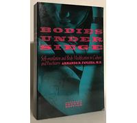 Bodies Under Siege: Self-mutilation and Body Modification in Culture and Psychiatry