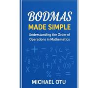BODMAS Made Simple: Understanding the Order of Operations in Mathematics
