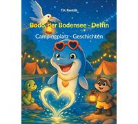 Bodo, der Bodensee - Delfin: Campingplatz - Geschichten: 5