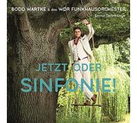 Bodo Wartke & das Wdr Funkhausorchester - Jetzt Oder Sinfonie ! [Vinilo]