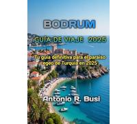 BODRUM GUÍA DE VIAJE 2025