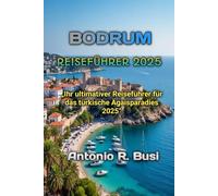BODRUM REISEFÜHRER 2025