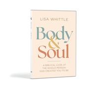 Body and Soul - DVD Set: A Biblical Look at the Whole Person God Created You to Be